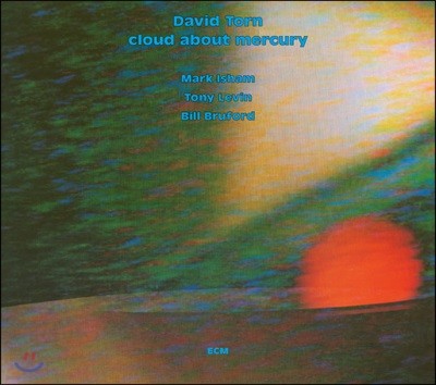 David Torn (데이빗 톤) - Cloud About Mercury