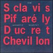Louis Sclavis / Dominique Pifarely - Acoustic Quartet