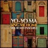 Yo-Yo Ma & The Silk Road Ensemble 요요 마 & 실크로드 앙상블 - Sing Me Home