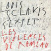 Louis Sclavis - Les Violences De Rameau