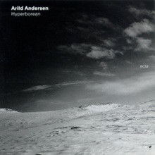 Arild Andersen - Hyperborean