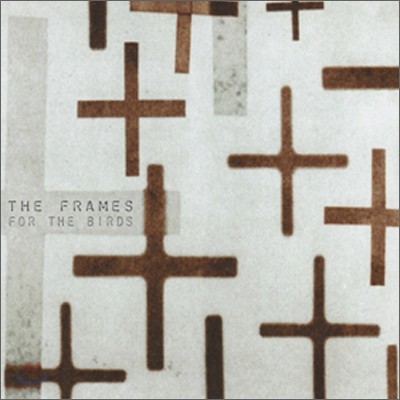 The Frames - For The Birds