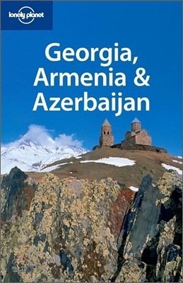 Lonely Planet Georgia, Armenia &amp; Azerbaijan