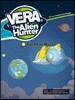 Vera the Alien Hunter Level 3-6 : Earth or Bust