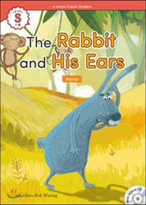 e-future Classic Readers Level Starter-20 : The Rabbit and His Ears