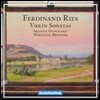 Ariadne Daskalakis 페르디난트 리스: 바이올린 소나타 (Ferdinand Ries: Violin Sonatas Op.8,1 & Op.71 & Op.16,2) 아리아드네 다스칼라키스