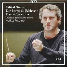 Markus Poschner 슈트라우스: 듀엣 콘체르티노, '평민 귀족' 모음곡 [슈트라우스 자작자연 보너스 트랙 포함] (R. Strauss: Duett Concertino, Der Burger als Edelmann) 마르쿠스 포슈너