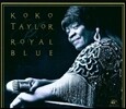 Koko Taylor - Royal Blue