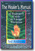 The Healer's Manual: A Beginner's Guide to Energy Healing for Yourself and Others