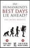 Do Humankind's Best Days Lie Ahead?: The Munk Debates