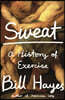 Sweat: A History of Exercise
