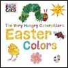 The Very Hungry Caterpillar's Easter Colors