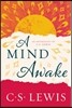 A Mind Awake: An Anthology of C. S. Lewis