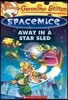 Geronimo Stilton Spacemice #8 : Away in a Star Sled