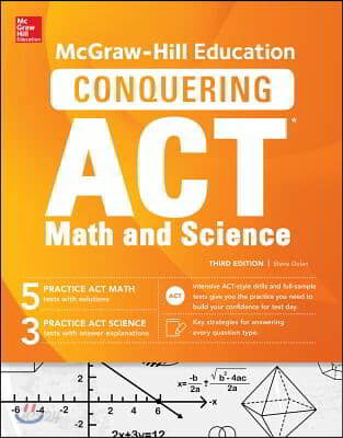 McGraw-Hill Education&#39;s Conquering the Act Math and Science