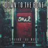 Down To The Bone - Spread The Word