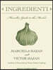 Ingredienti: Marcella's Guide to the Market