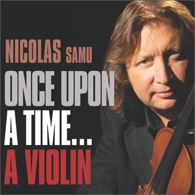 Nicolas Samu - Once Upon A Time…A Violin