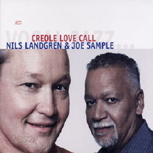 Nils Landgren &amp; Joe Sample - Creole Love Call