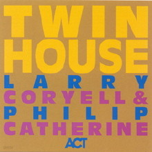 Larry Coryell & Philip Catherine - Twin House