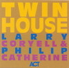 Larry Coryell & Philip Catherine - Twin House
