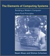 The Elements of Computing Systems: Building a Modern Computer from First Principles