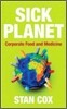 Sick Planet: Corporate Food and Medicine