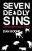 Seven Deadly Sins: The Uncomfortable Truth
