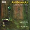 John Storgards 에이노유하니 라우타바라: 루바이야트, 오페라 '라푸스틴' [발췌] 외 (Rautavaara: Rubaiyat, Balada, Cantov & Four Songs from Rasputin) 욘 스토르고르즈
