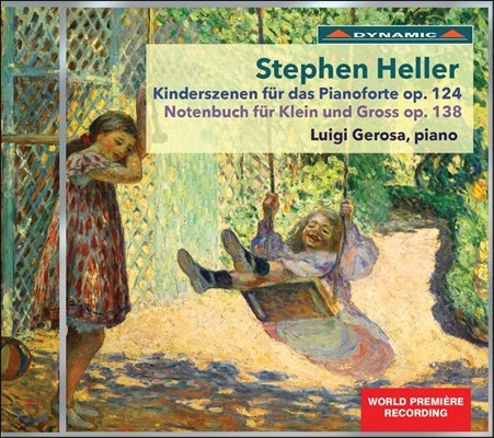 Luigi Gerosa 슈테펜 헬러: 피아노 작품 - 어린이 정경, 아이와 어른을 위한 악보 (Stephen Heller: Kinderszenen Op.124, Notenbuch fur Klein & Gross Op.138)