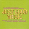 Claude Challe - Claude Challe Presents Just Good Music