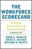 The Workforce Scorecard: Managing Human Capital to Execute Strategy