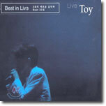 토이 (Toy) - Best In Live