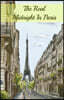 The Real Midnight In Paris: A History of the Expatriate Writers in Paris That Made Up the Lost Generation