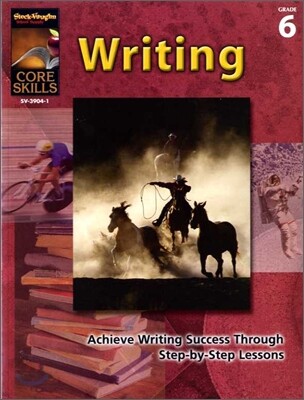 Core Skills : Writing - Grade 6 with Answer Key