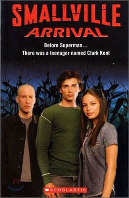 Scholastic ELT Readers Level 1 : Smallville Arrival (Book & CD)