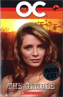 Scholastic ELT Readers Level 3 : The OC : The Gamble (Book & CD)
