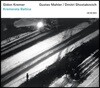 Gidon Kremer 말러: 교향곡 10번 / 쇼스타코비치: 교향곡 14번 `죽은 자의 노래`- 기돈 크레머 (Mahler: 	Symphony No. 10 / Shostakovich: Symphony No. 14, Op. 135)