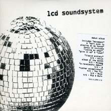 LCD Soundsystem - LCD Soundsystem
