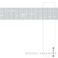Ryuichi Sakamoto - BTTB