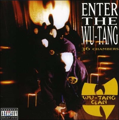 Wu-Tang Clan (우 탱 클랜) - Enter The Wu-Tang: 36 Chambers