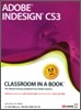 ADOBE INDESIGN CS3 Classroom in a Book