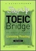 Step Up TOEIC Bridge Listning · Reading Intermediate