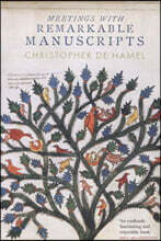 Meetings with Remarkable Manuscripts