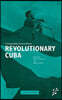 Competing Voices from Revolutionary Cuba: Fighting Words