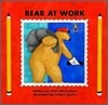 Bear at Work
