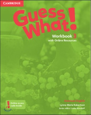 Guess What! American English Level 3 Workbook with Online Resources