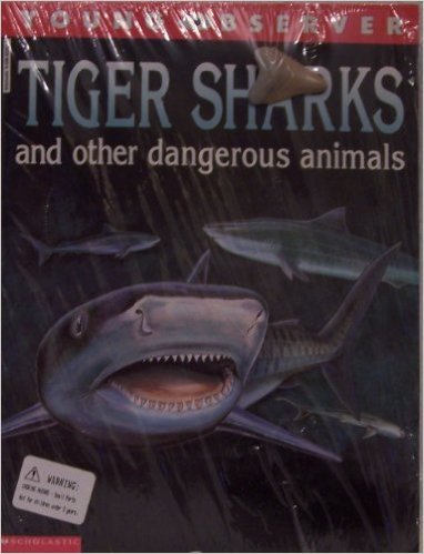 Tiger sharks and other dangerous animals (Young observer) Paperback  