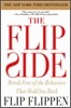 The Flip Side: Break Free of the Behaviors That Hold You Back