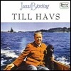 Jussi Bjorling 유시 비올링이 부르는 명가곡: 바다를 향하여 (Jussi Bjorling -Romantic Songs [Till Havs])